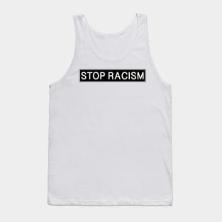 Stop Racism Tank Top